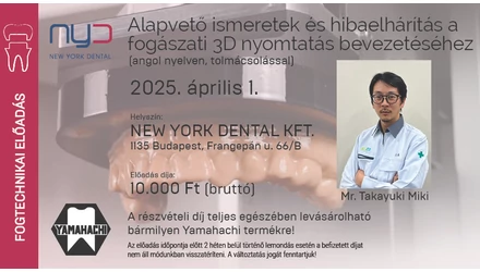 Kurzus - Alapvető ismeretek és hibaelhárítás a fogászati 3D nyomtatás bevezetéséhez 2025.04.01.