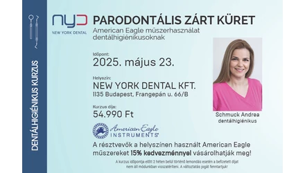 Kurzus - Parodontális zárt küret American Eagle műszerhasználat dentálhigiénikusoknak 2025.05.23.